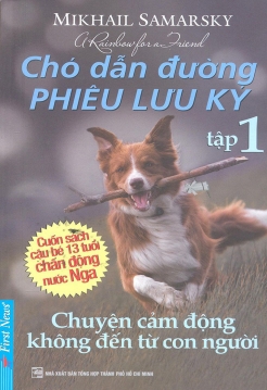 Chó dẫn đường phiêu lưu ký - Tập 1