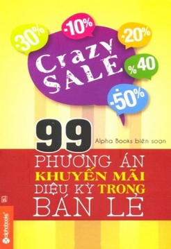 99 phương án khuyến mãi diệu kỳ trong bán lẻ