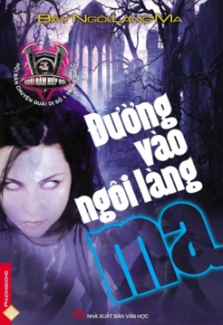 Bảy ngôi làng ma - Đường vào ngôi làng ma