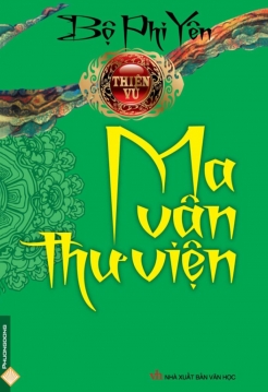 Thiên vũ - Tập 1: Ma vân thư viện