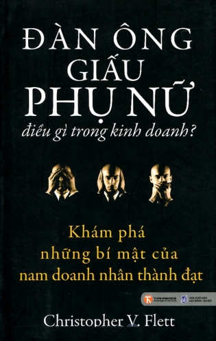 Dan ong giau phu nu dieu gi trong kinh doanh? Dan ong giau phu nu dieu gi trong kinh doanh?