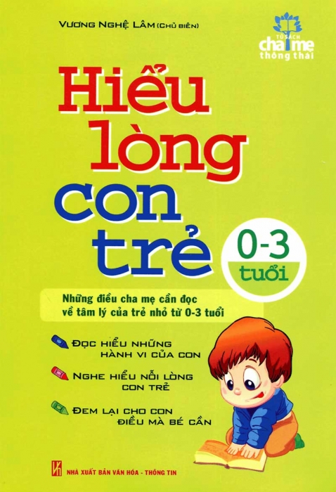 Hiểu lòng con trẻ (0 - 3 tuổi)