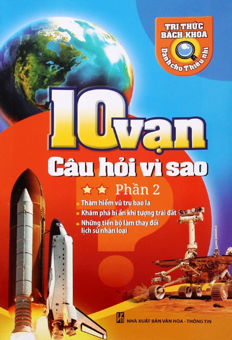 10 vạn câu hỏi vì sao (Tập 2 - phần 2)