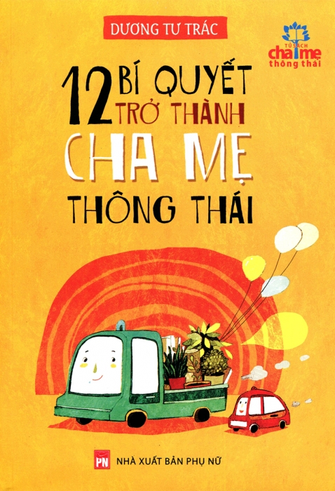 12 bí quyết trở thành cha mẹ thông thái