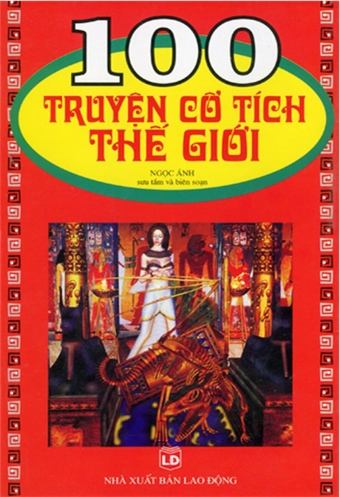 100 truyen co tich the gioi (Phan 1) 100 truyen co tich the gioi (Phan 1)
