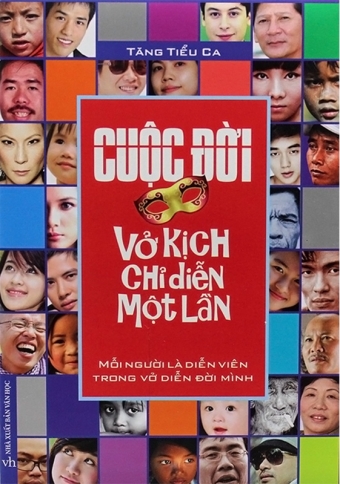 Cuoc doi - Vo kich chi dien mot lan Cuoc doi - Vo kich chi dien mot lan