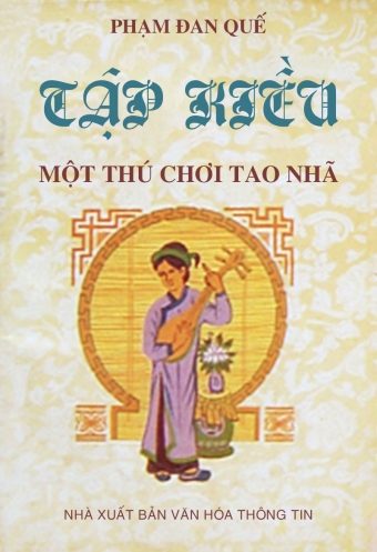 Tap Kieu - Mot thu choi tao nha Tap Kieu - Mot thu choi tao nha