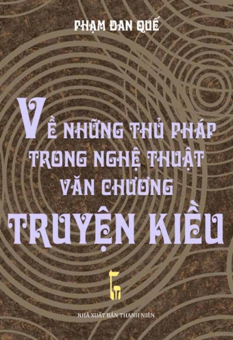 Ve nhung thu phap trong nghe thuat van chuong truyen Kieu Ve nhung thu phap trong nghe thuat van chuong truyen Kieu