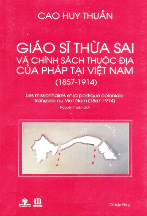 Giáo sĩ thừa sai và chính sách thuộc địa của Pháp tại Việt Nam (1857 - 1914)
