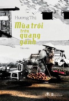 Mùa trôi trên quang gánh