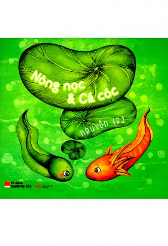 Nong noc va ca coc - Tieng Viet Nong noc va ca coc - Tieng Viet