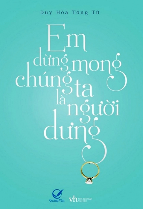 Em đừng mong chúng ta là người dưng