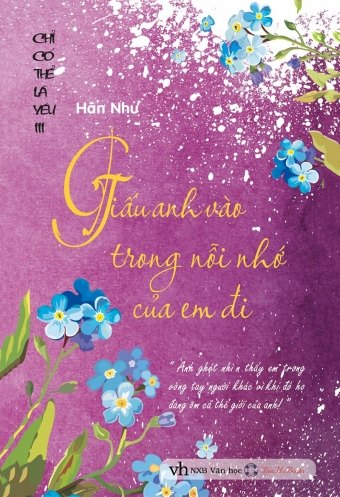 Giau anh vao trong noi nho cua em di Giau anh vao trong noi nho cua em di