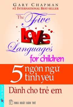 5 ngôn ngữ tình yêu dành cho trẻ em