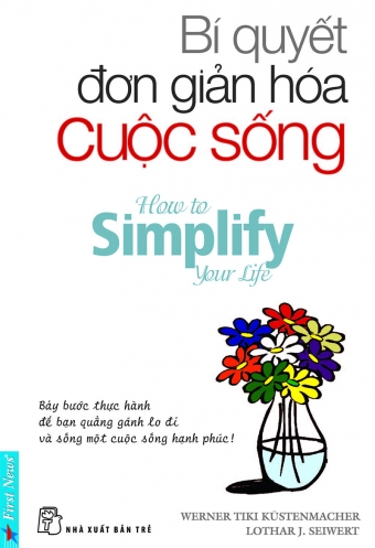 Bi quyet don gian hoa cuoc song Bi quyet don gian hoa cuoc song