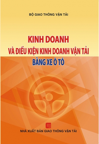 Kinh doanh va dieu kien kinh doanh van tai bang xe o to Kinh doanh va dieu kien kinh doanh van tai bang xe o to