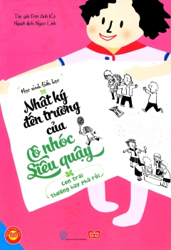 Nhật ký đến trường của cô nhóc siêu quậy - Con trai thường hay phá rối