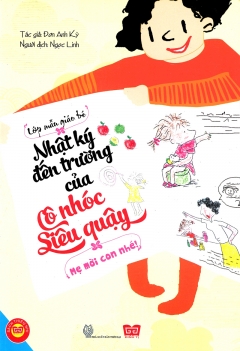 Nhật ký đến trường của cô nhóc siêu quậy - Mẹ mời con nhé