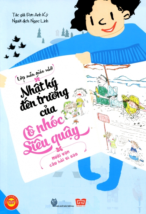 Nhật ký đến trường của cô nhóc siêu quậy - 10 vạn câu hỏi vì sao