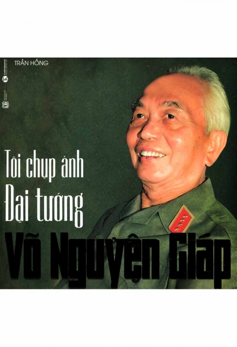 Tôi chụp ảnh đại tướng Võ Nguyên Giáp