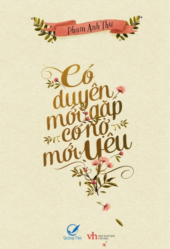 Co duyen moi gap, co no moi yeu Co duyen moi gap, co no moi yeu