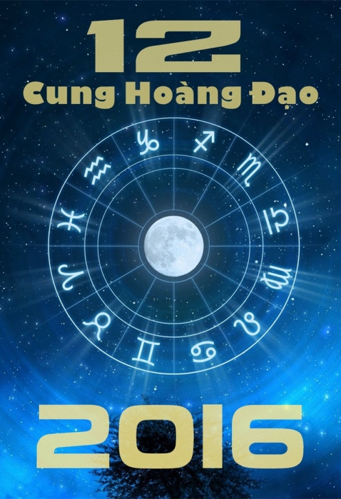 Vận mệnh 12 cung hoàng đạo năm 2016
