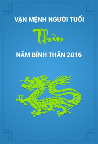 Van menh nguoi tuoi Thin nam Binh Than 2016 Van menh nguoi tuoi Thin nam Binh Than 2016