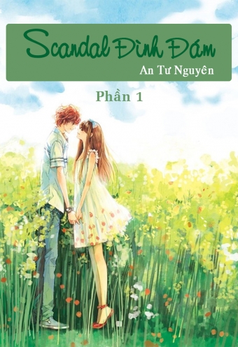 Scandal dinh dam (Phan 1) Scandal dinh dam (Phan 1)