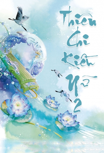 Thien chi kieu nu (Phan 2) Thien chi kieu nu (Phan 2)