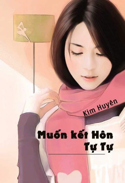 Muốn kết hôn tự tự