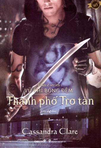 Series Vu khi bong dem - Phan 2: Thanh pho tro tan Series Vu khi bong dem - Phan 2: Thanh pho tro tan