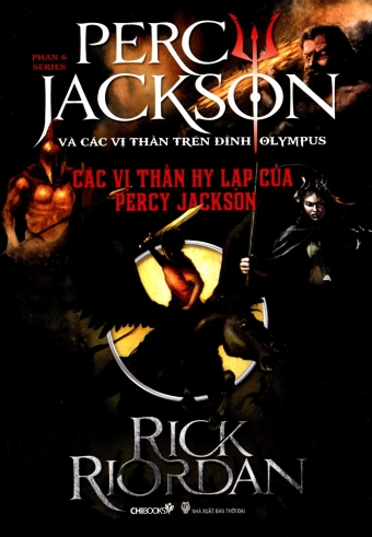 Percy Jackson (Tap 6): Cac vi than Hy Lap cua Percy Jackson Percy Jackson (Tap 6): Cac vi than Hy Lap cua Percy Jackson
