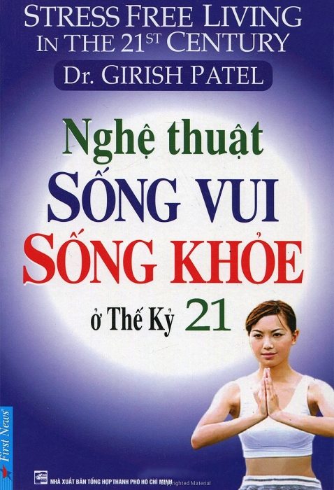 Nghệ thuật sống vui sống khỏe ở thế kỷ 21