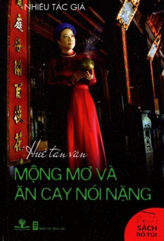 Huế tản văn - Mộng mơ và ăn cay nói nặng
