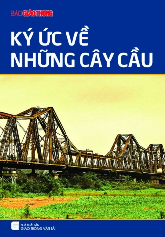 Ky uc ve nhung cay cau Ky uc ve nhung cay cau