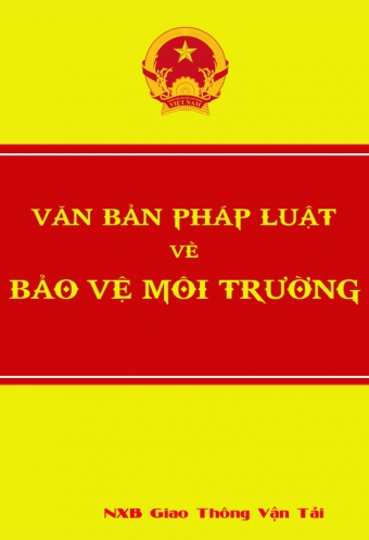 Van ban phap luat ve bao ve moi truong Van ban phap luat ve bao ve moi truong