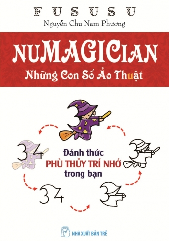Numagician - Nhung con so ao thuat (Tap 1) - Danh thuc phu thuy tri nho trong ban Numagician - Nhung con so ao thuat (Tap 1) - Danh thuc phu thuy tri nho trong ban