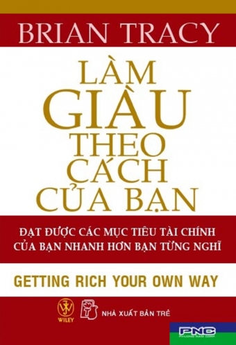 Lam giau theo cach cua ban Lam giau theo cach cua ban