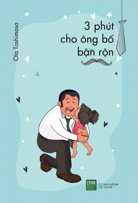 Ba phút cho ông bố bận rộn