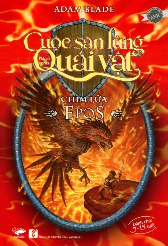 Cuoc san lung quai vat - Chim lua Epos Cuoc san lung quai vat - Chim lua Epos