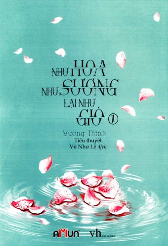 Nhu hoa nhu suong lai nhu gio (Tap 1) Nhu hoa nhu suong lai nhu gio (Tap 1)
