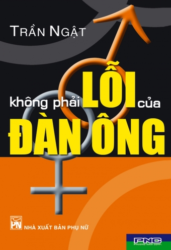 Khong phai loi cua dan ong Khong phai loi cua dan ong