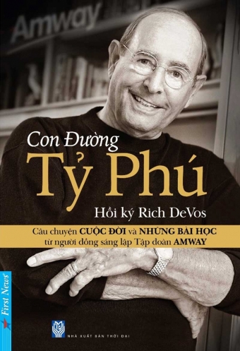 Hoi ky Rich Devos - Con duong ty phu Hoi ky Rich Devos - Con duong ty phu