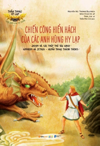 Than thoai Hy Lap - Nhung anh hung Hy Lap: Chien cong hien hach cua cac anh hung Hy Lap Than thoai Hy Lap - Nhung anh hung Hy Lap: Chien cong hien hach cua cac anh hung Hy Lap