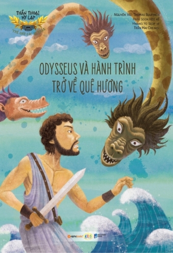 Than thoai Hy Lap - Nhung anh hung Hy Lap: Odysseus va hanh trinh tro ve que huong Than thoai Hy Lap - Nhung anh hung Hy Lap: Odysseus va hanh trinh tro ve que huong