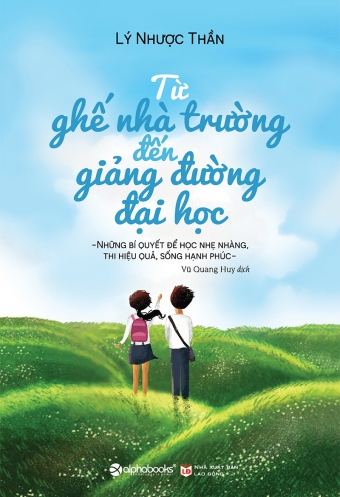 Tu ghe nha truong den giang duong dai hoc Tu ghe nha truong den giang duong dai hoc