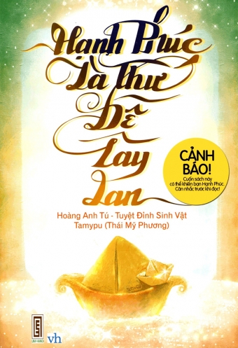 Hanh phuc la thu de lay lan Hanh phuc la thu de lay lan