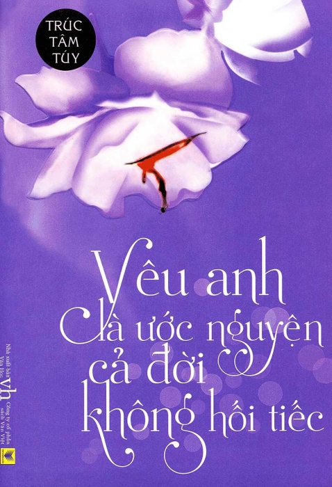 Yêu anh là ước nguyện cả đời không hối tiếc