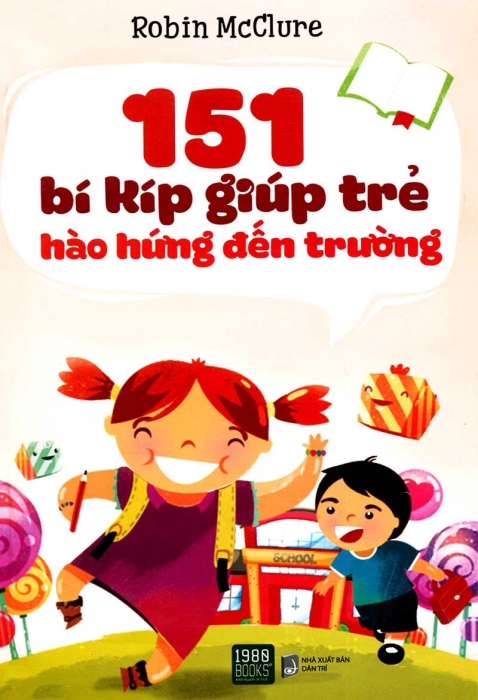 151 bí kíp giúp trẻ hào hứng đến trường