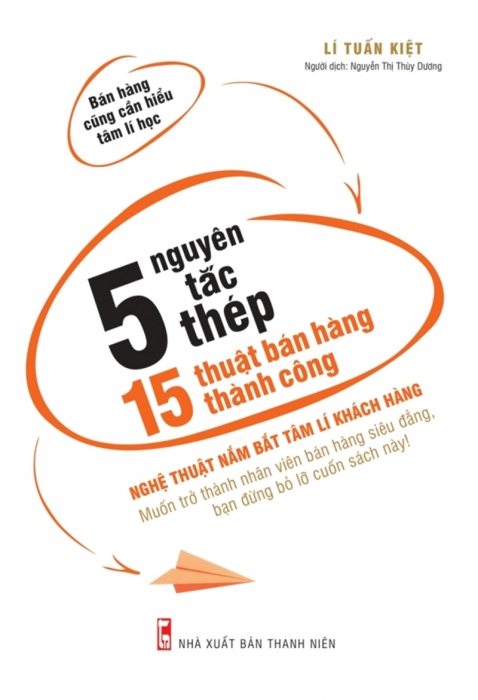 5 nguyên tắc thép - 15 thuật bán hàng thành công